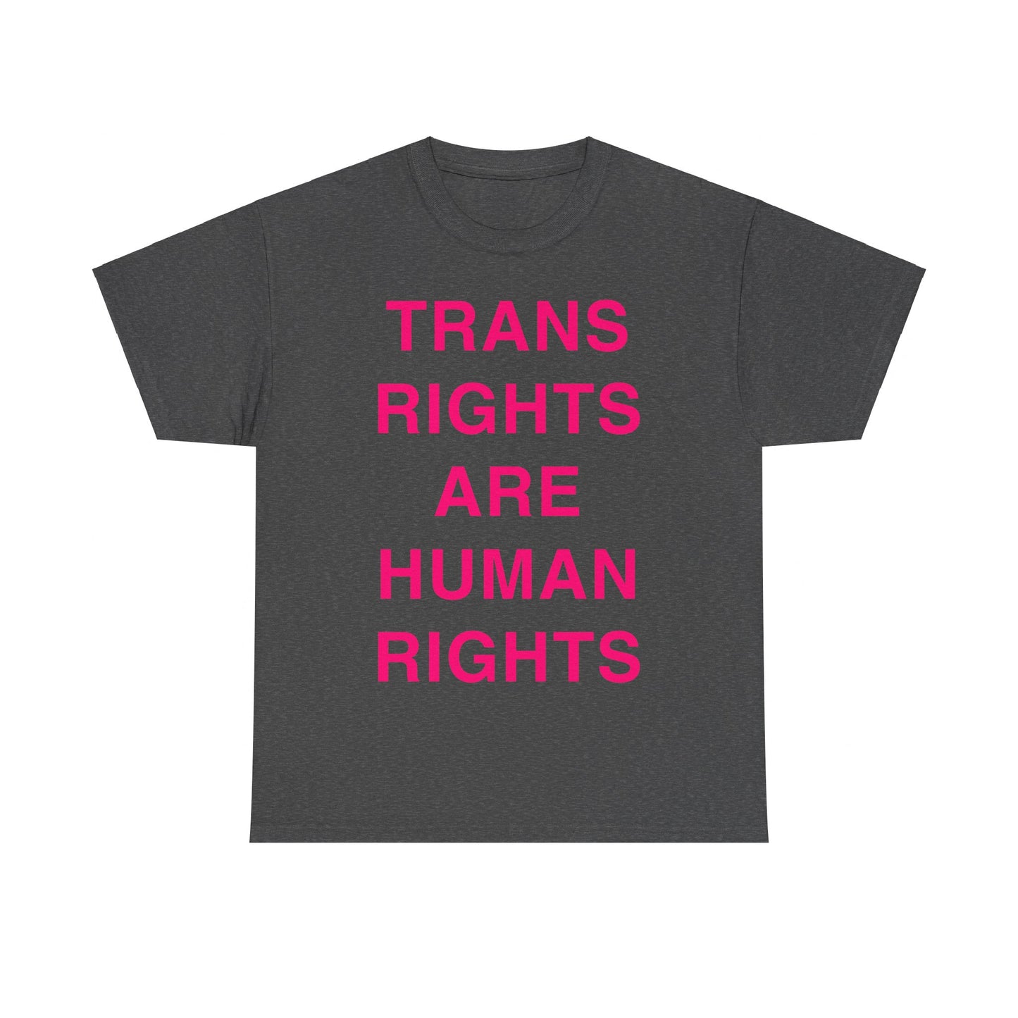 Trans Rights Are Human Rights Unisex Graphic T-Shirt, Sizes S-5XL