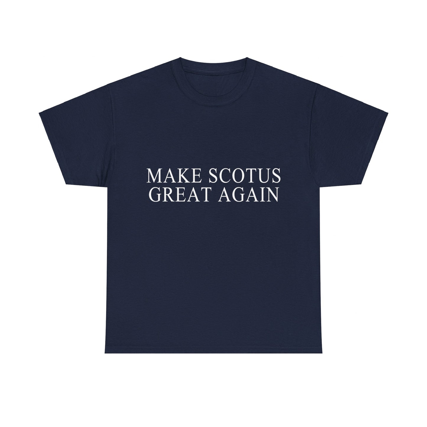 Make SCOTUS Supreme Court Great Again Unisex Graphic T-Shirt, Sizes S-5XL