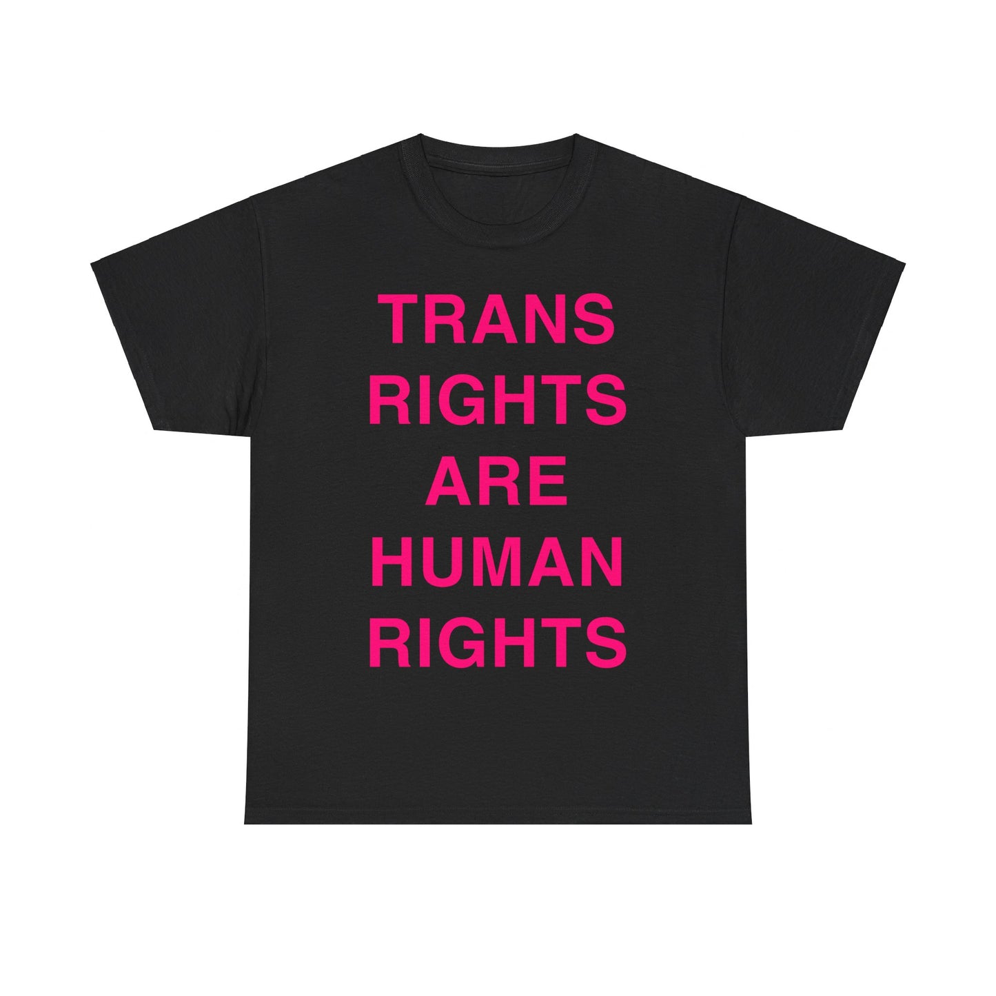 Trans Rights Are Human Rights Unisex Graphic T-Shirt, Sizes S-5XL