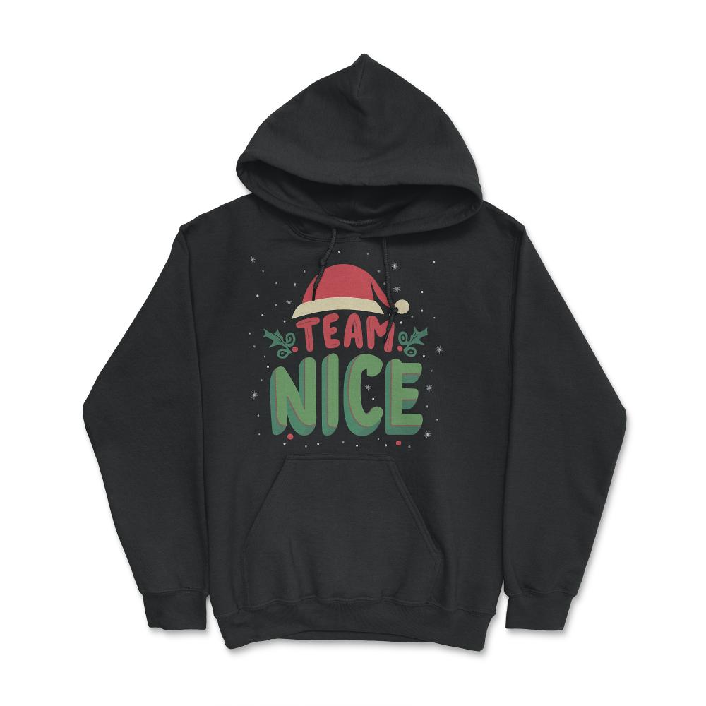 Team Nice Funny Christmas - Hoodie - Black