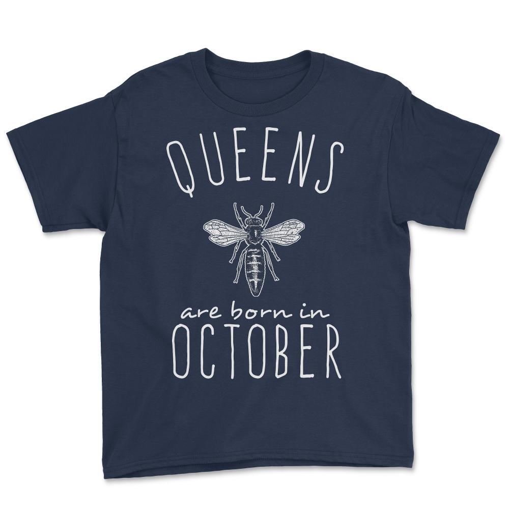 Queens Are Born In October - Youth Tee - Navy