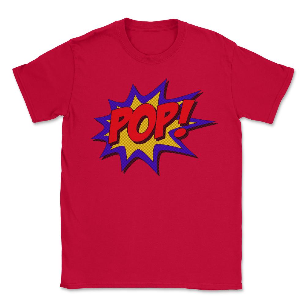 Superhero Pop - Unisex T-Shirt - Red