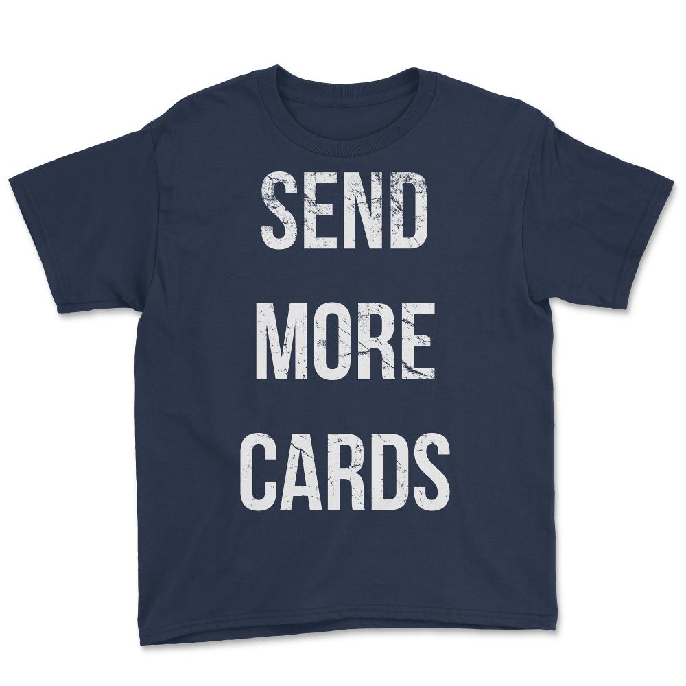 Send More Cards Snail Mail Funny - Youth Tee - Navy