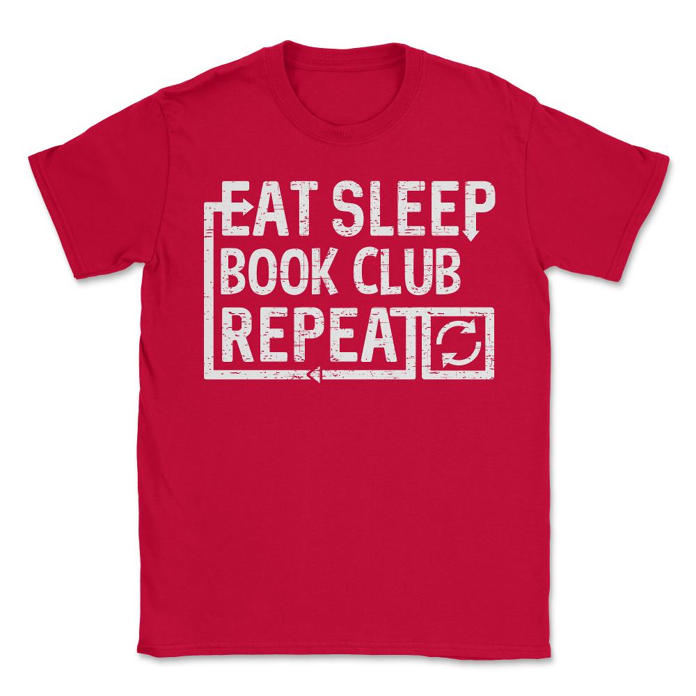 Eat Sleep Book Club - Unisex T-Shirt - Red