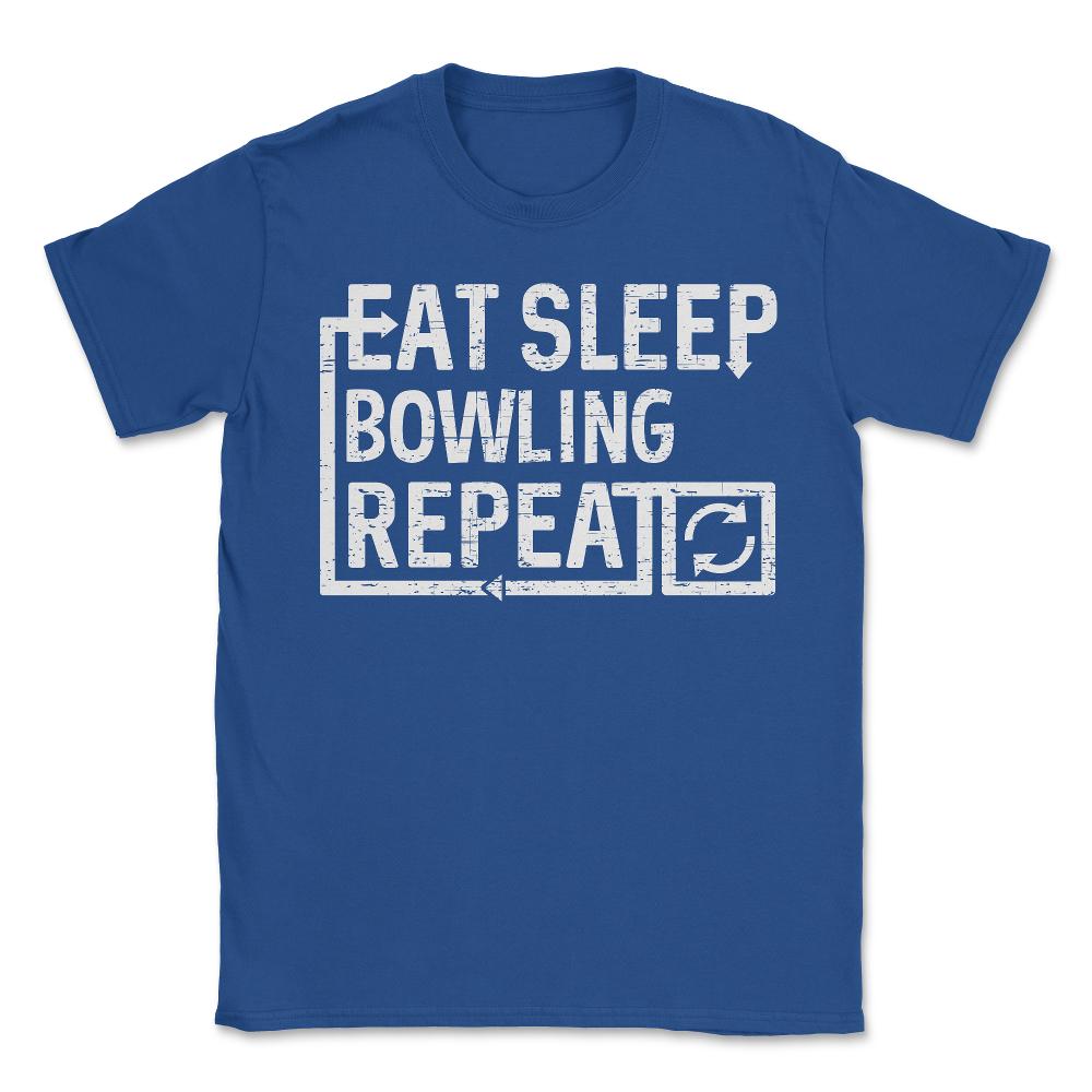Eat Sleep Bowling - Unisex T-Shirt - Royal Blue