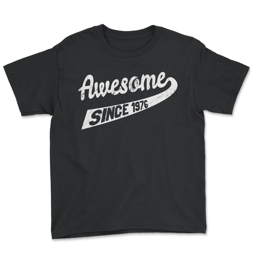 Awesome Since 1976 - Youth Tee - Black