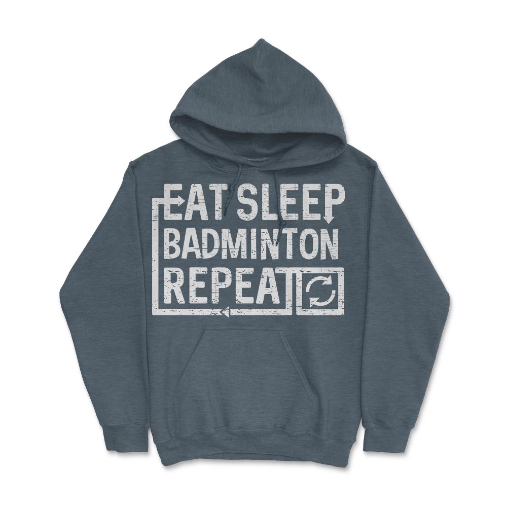 Eat Sleep Badminton - Hoodie - Dark Grey Heather