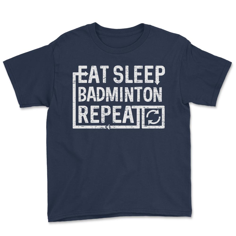 Eat Sleep Badminton - Youth Tee - Navy