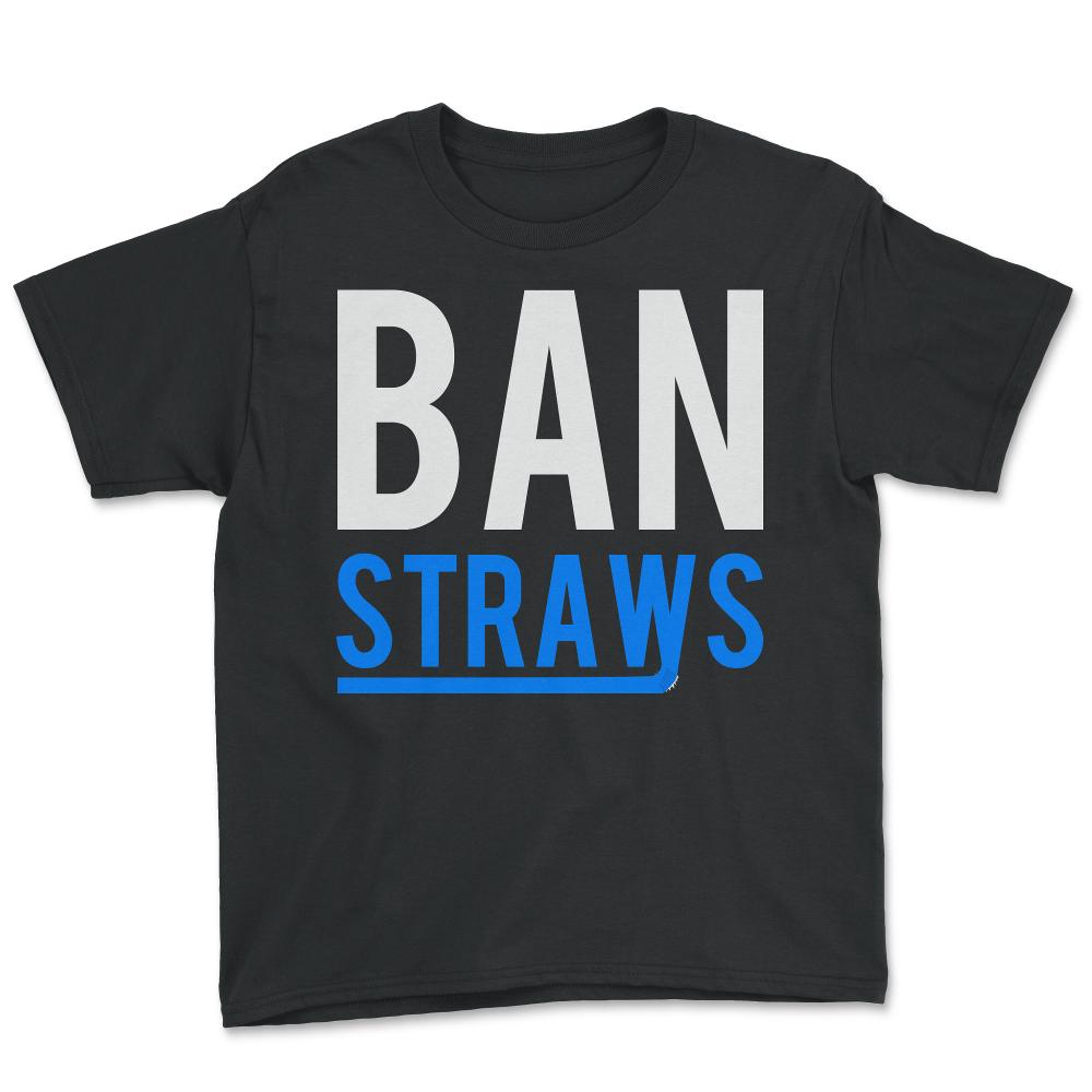 Ban Plastic Straws - Youth Tee - Black