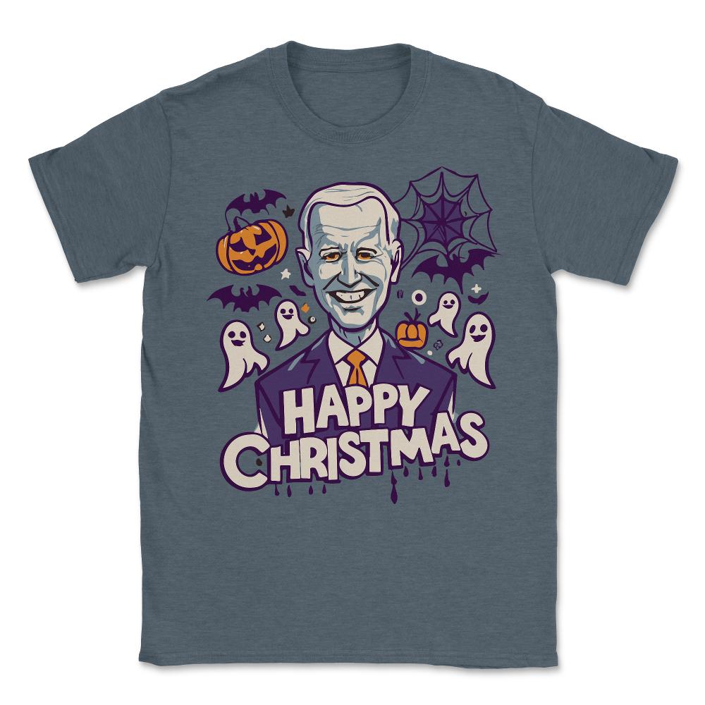 Happy Christmas Joe Biden Funny Halloween - Unisex T-Shirt - Dark Grey Heather