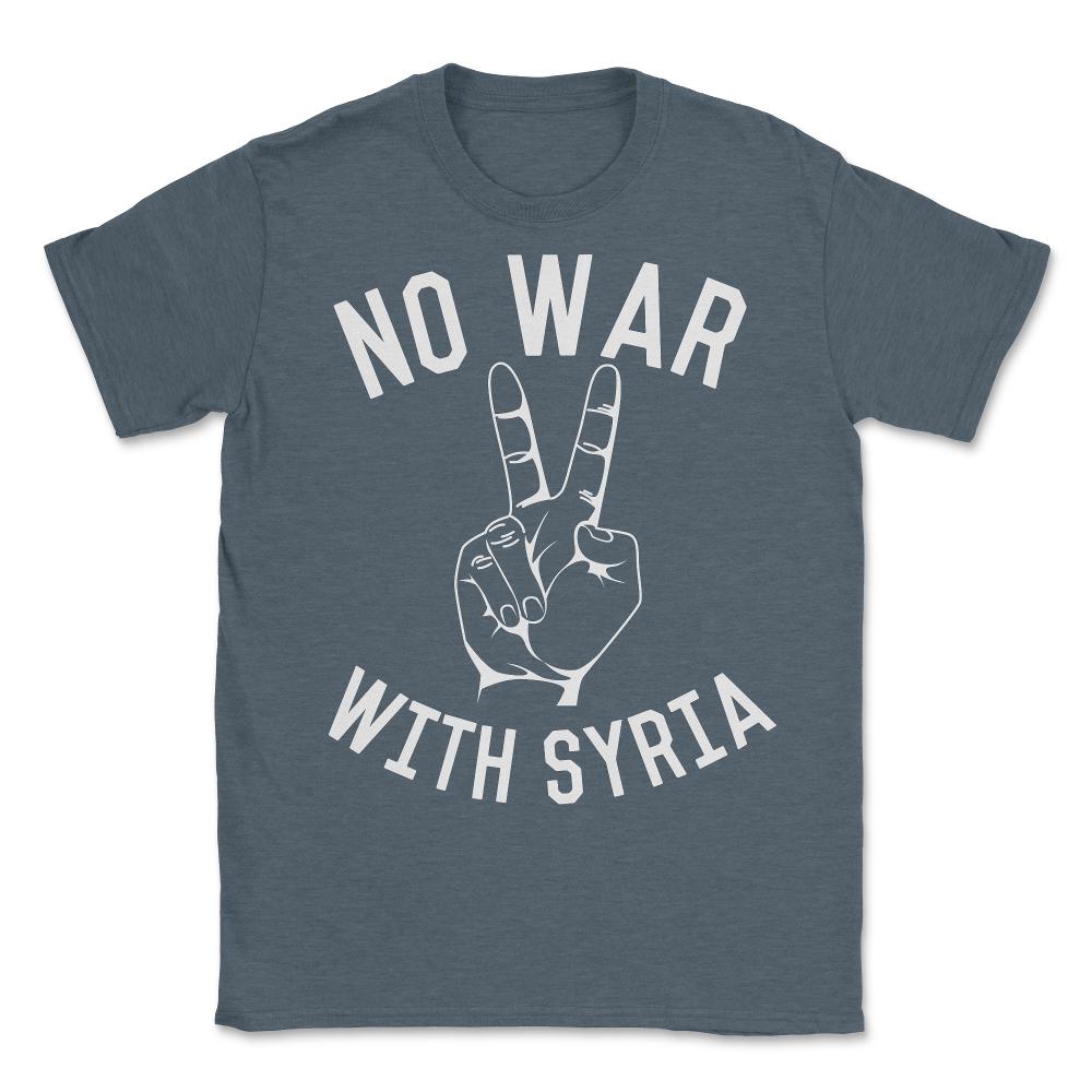No War With Syria - Unisex T-Shirt - Dark Grey Heather