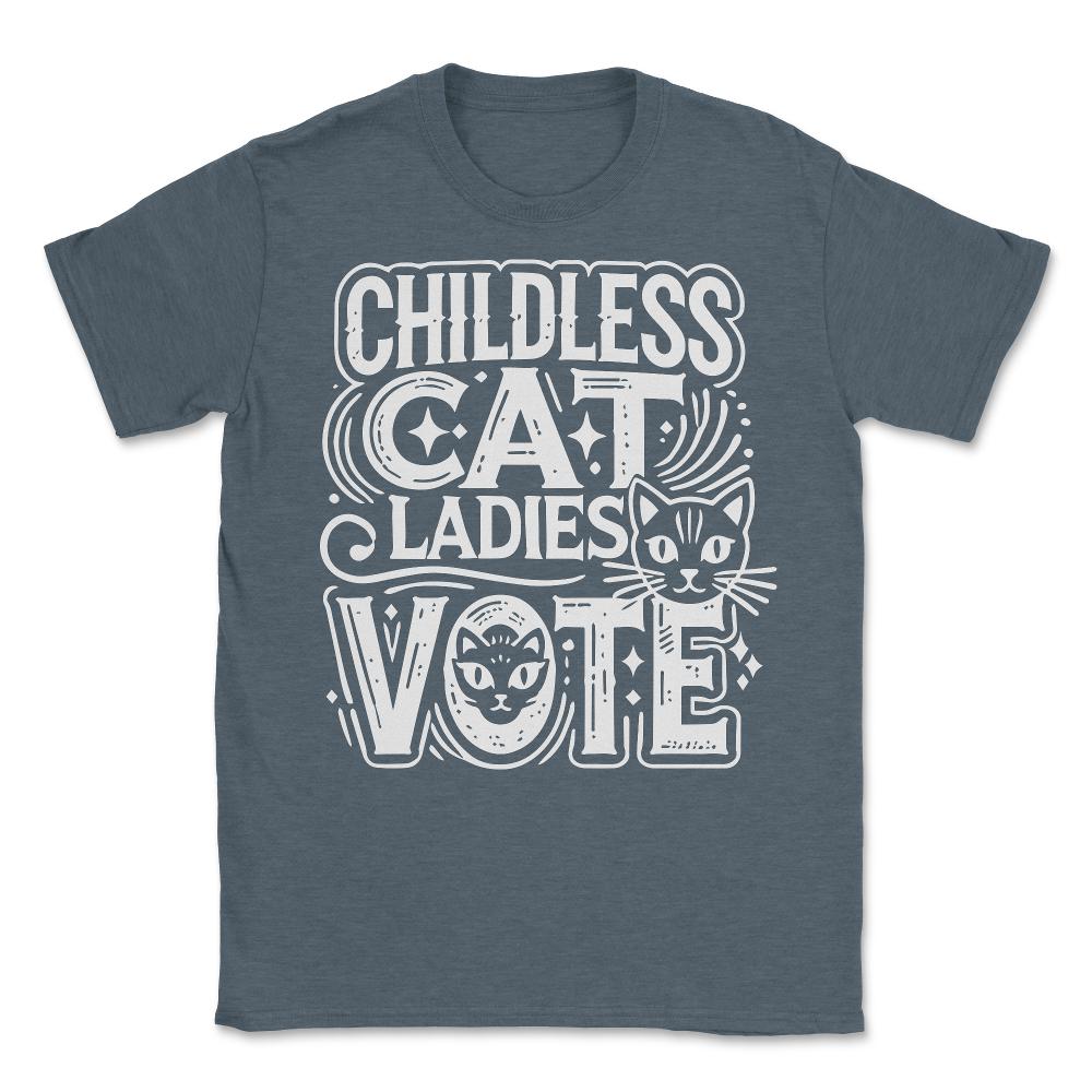 Childless Cat Ladies Vote - Unisex T-Shirt - Dark Grey Heather