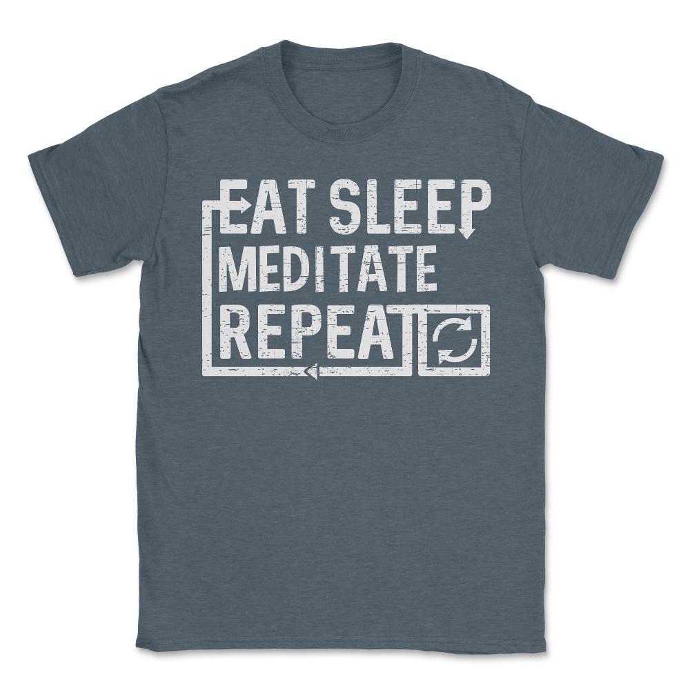 Eat Sleep Meditate - Unisex T-Shirt - Dark Grey Heather