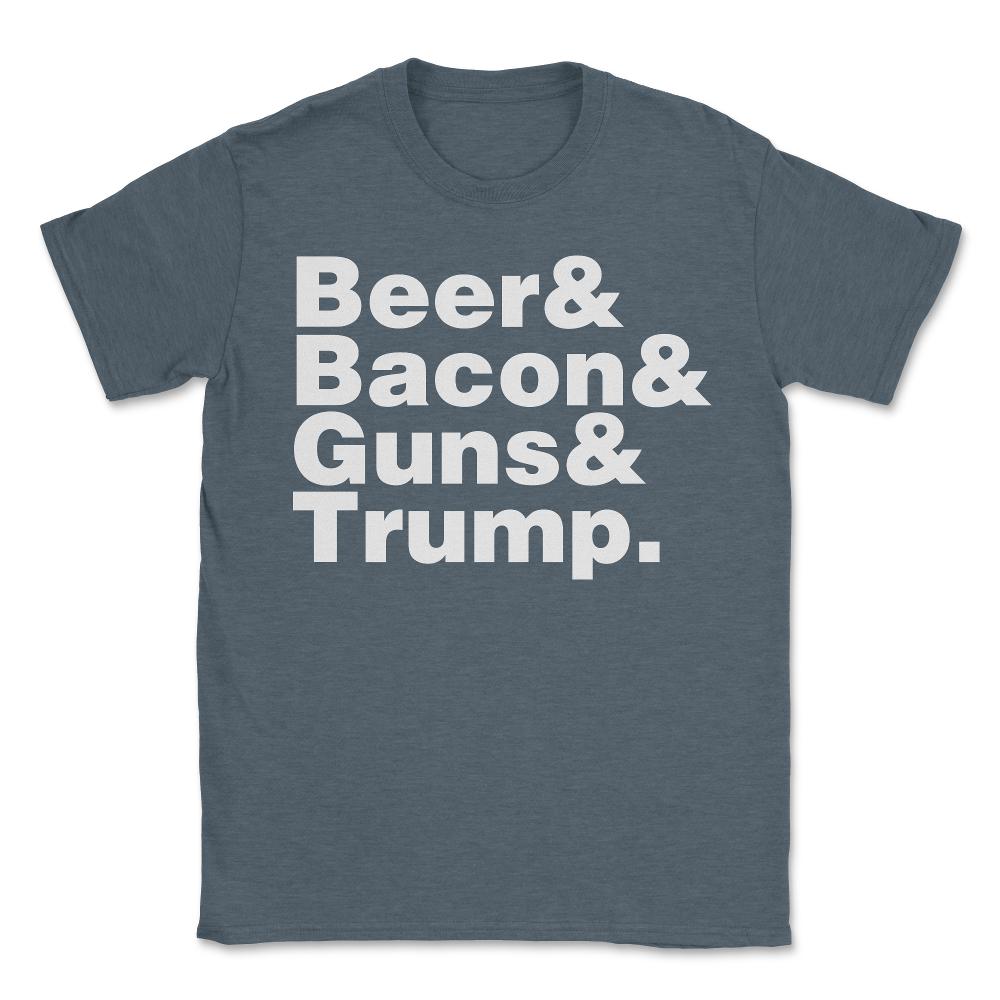 Beer Bacon Guns And Trump - Unisex T-Shirt - Dark Grey Heather