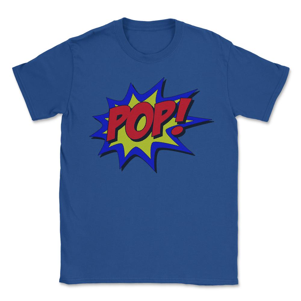 Superhero Pop - Unisex T-Shirt - Royal Blue