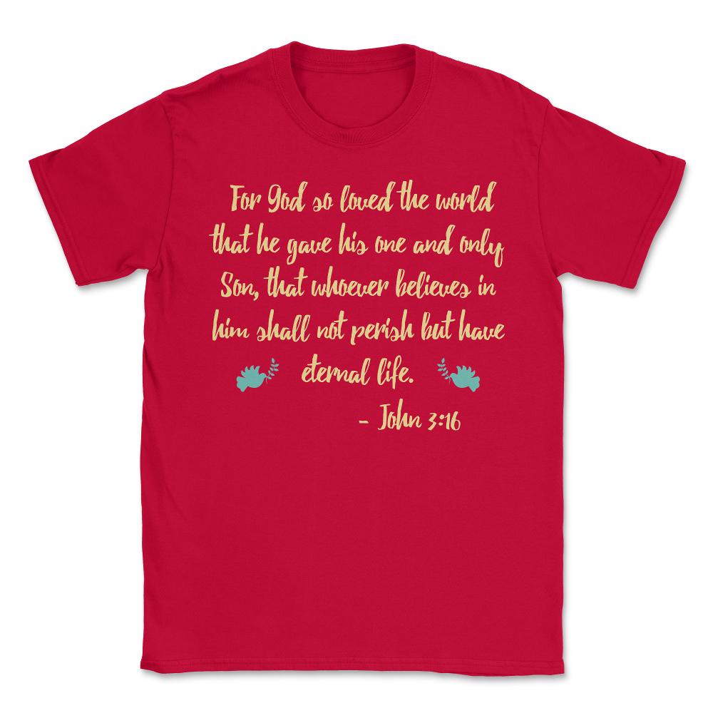 John 316 Bible Verse - Unisex T-Shirt - Red