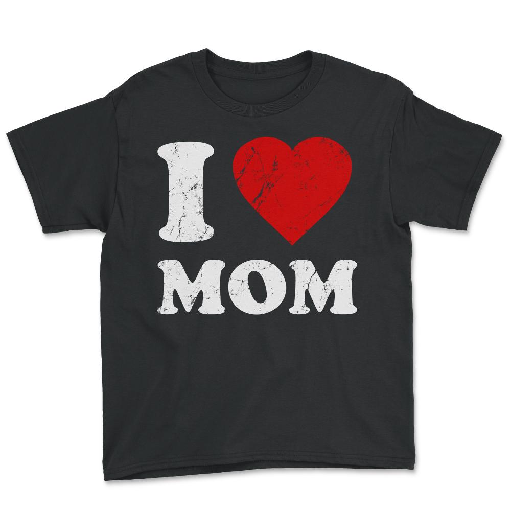 I Love Mom - Youth Tee - Black