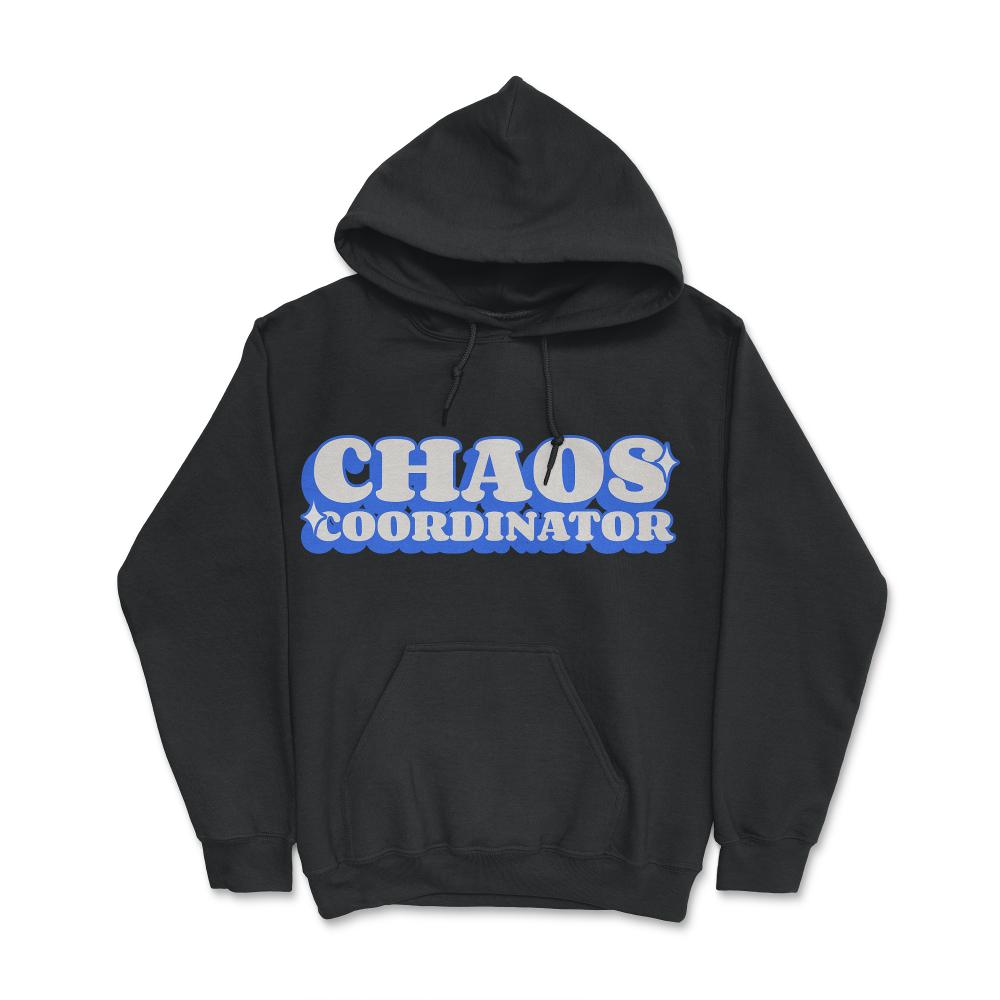 Chaos Coordinator - Hoodie - Black