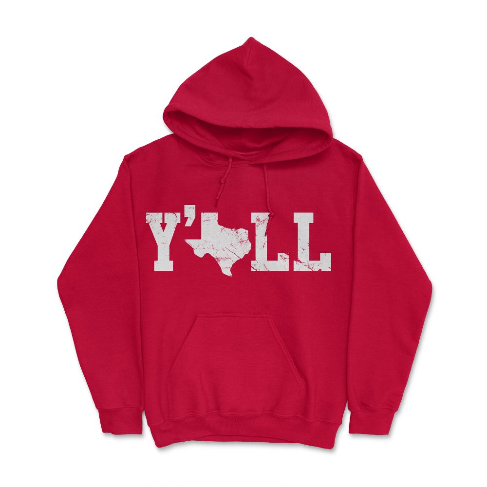 Texas Y'all Shirt - Hoodie - Red