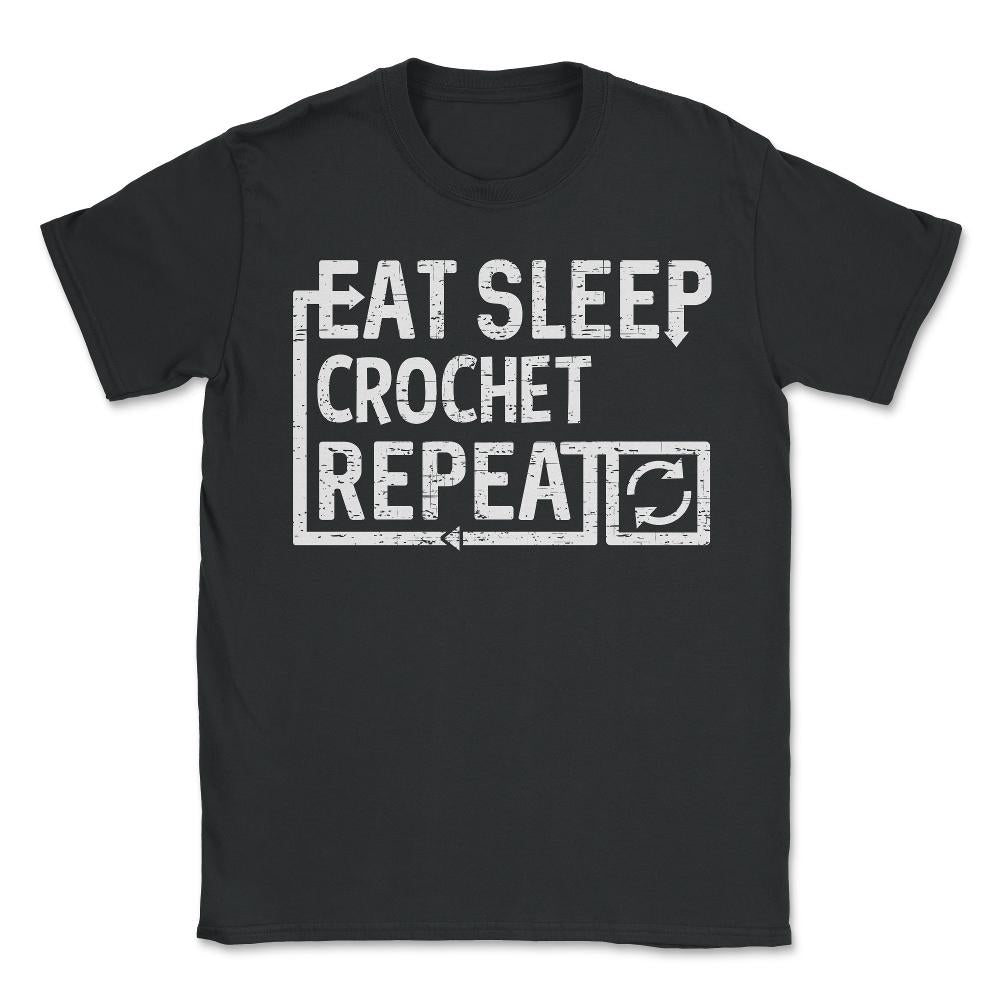 Eat Sleep Crochet - Unisex T-Shirt - Black