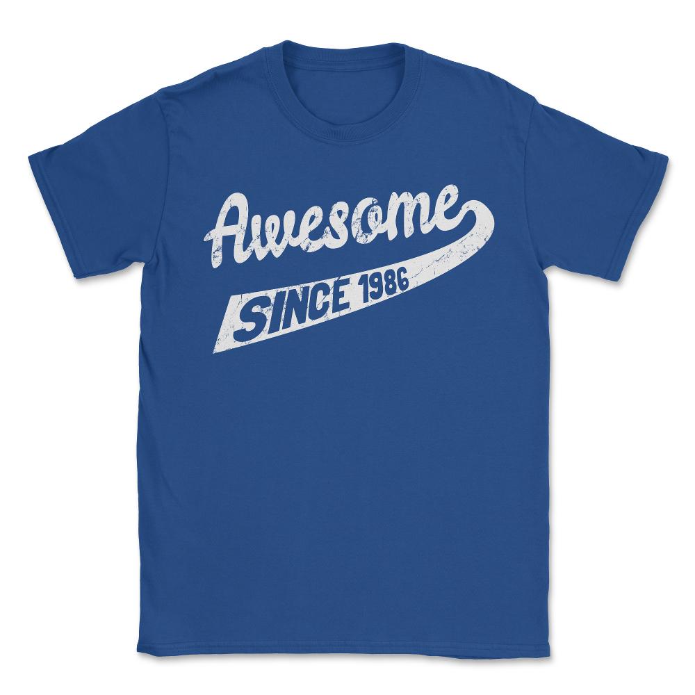 Awesome Since 1986 - Unisex T-Shirt - Royal Blue