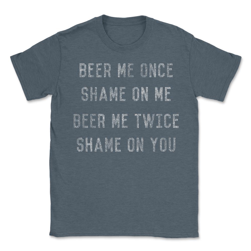 Beer Me Once - Unisex T-Shirt - Dark Grey Heather