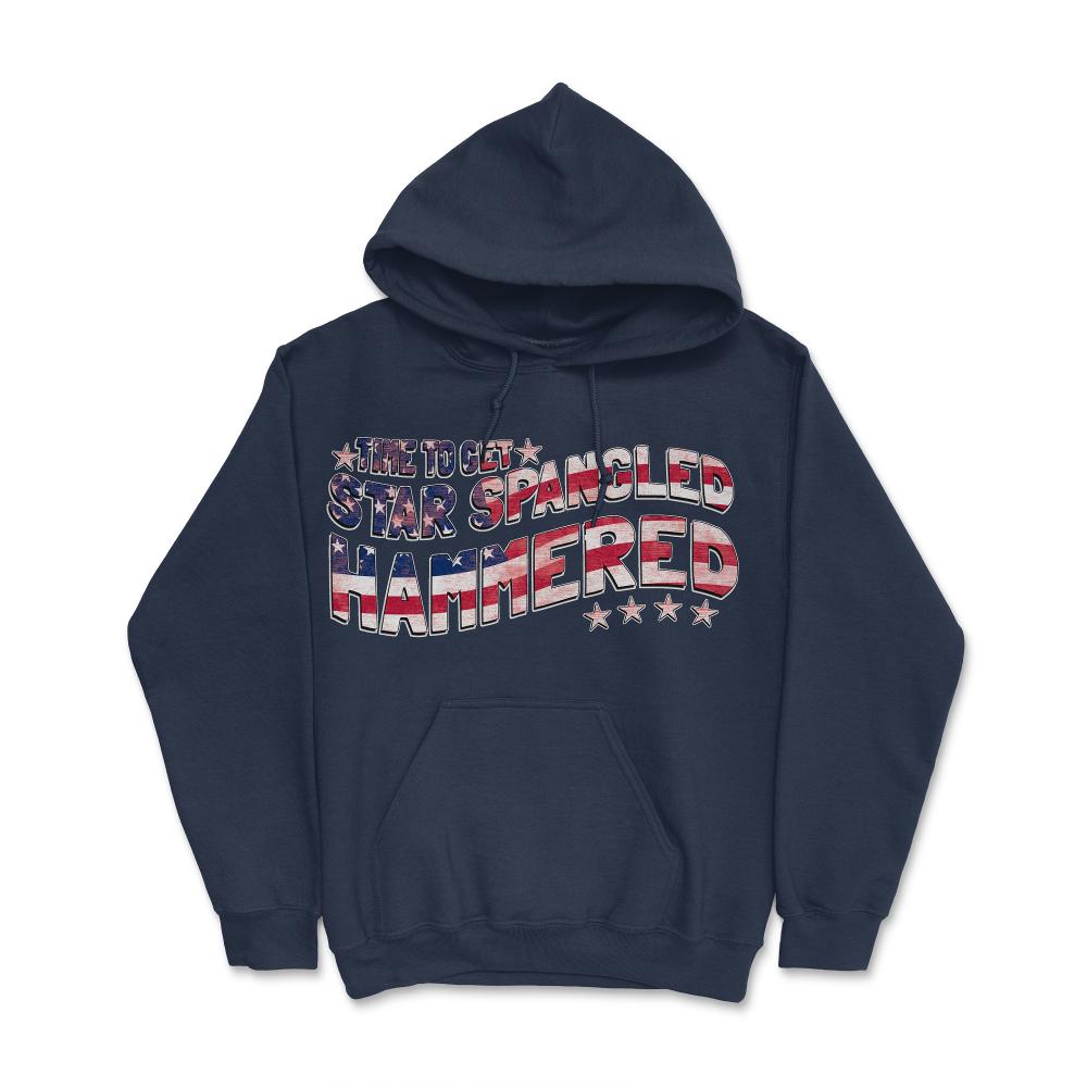 Time to Get Star Spangled Hammered 4th of July - Hoodie - Navy