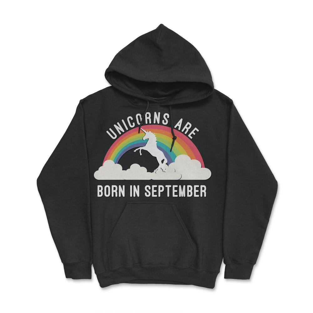 Unicorns Are Born In September - Hoodie - Black