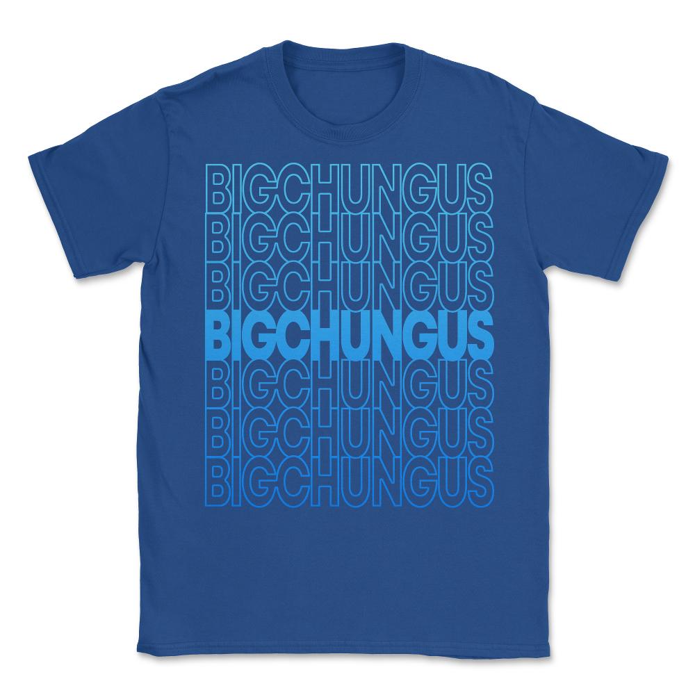 Retro Big Chungus - Unisex T-Shirt - Royal Blue