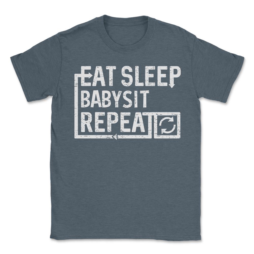 Eat Sleep Babysit - Unisex T-Shirt - Dark Grey Heather