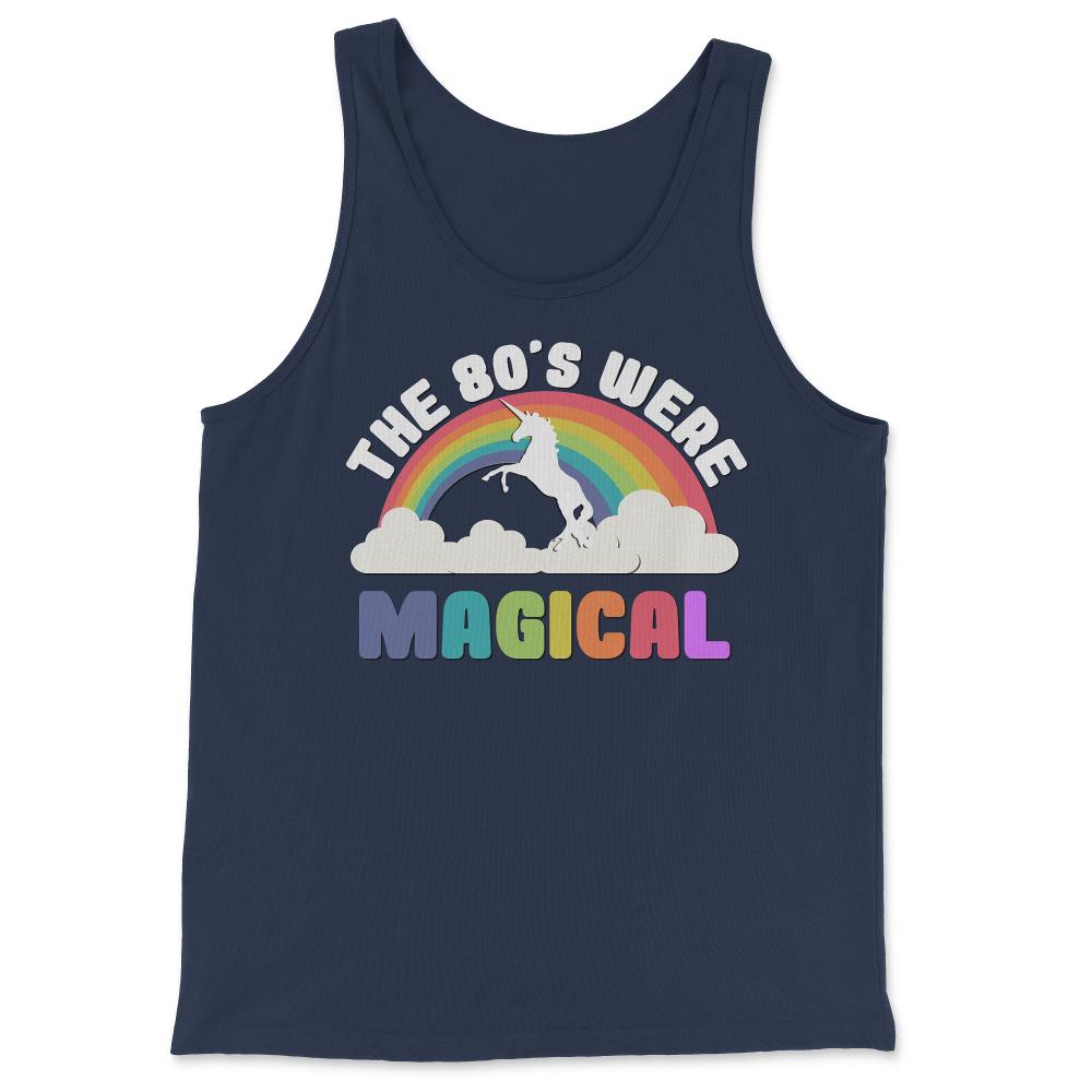 The 80's Were Magical - Tank Top - Navy