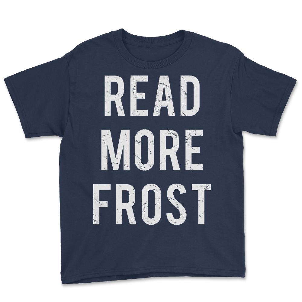 Read More Robert Frost - Youth Tee - Navy