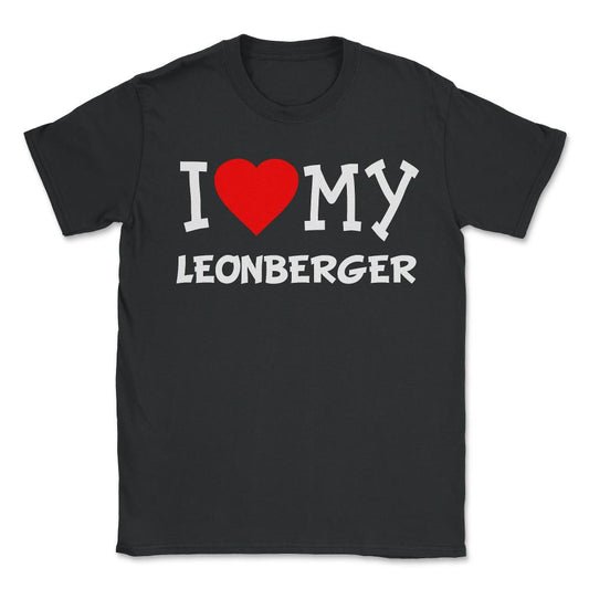 I Love My Leonberger Dog Breed - Unisex T-Shirt - Black