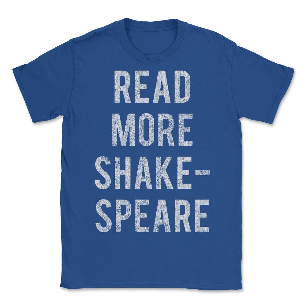 Read More Shakespeare Retro - Unisex T-Shirt - Royal Blue
