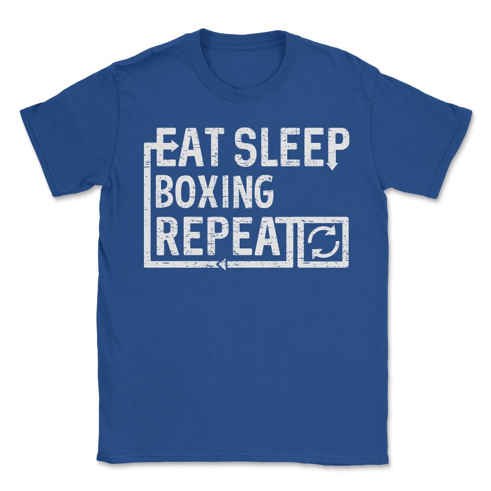 Eat Sleep Boxing - Unisex T-Shirt - Royal Blue