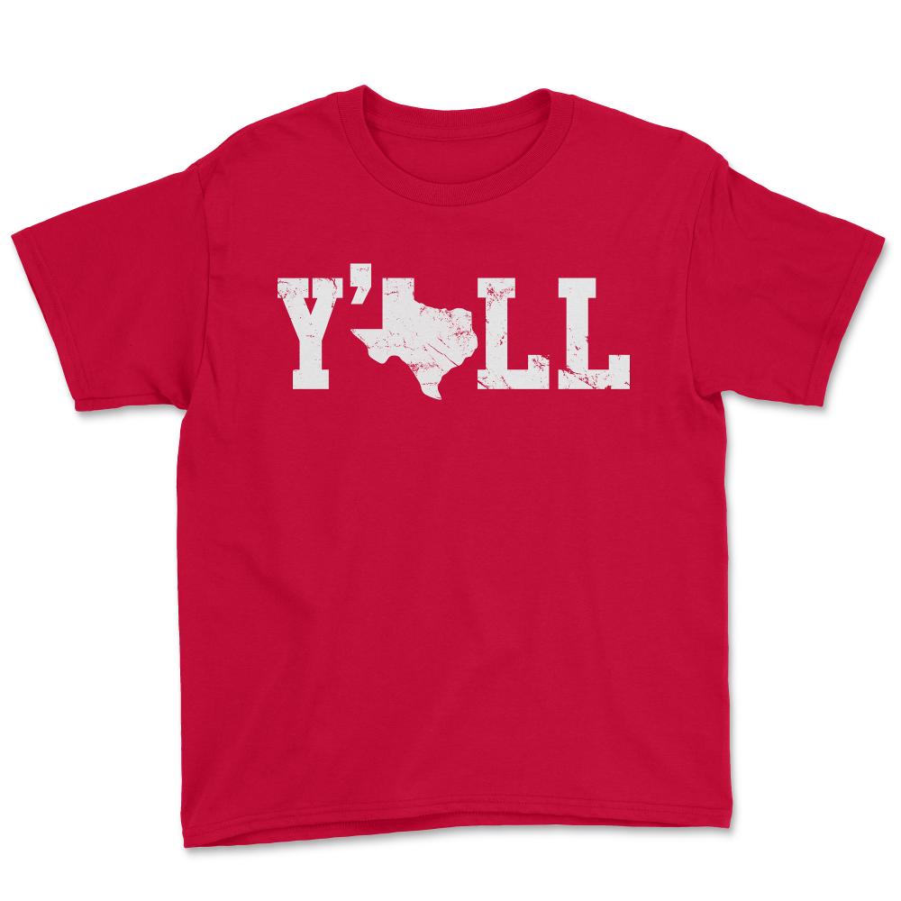 Texas Y'all Shirt - Youth Tee - Red