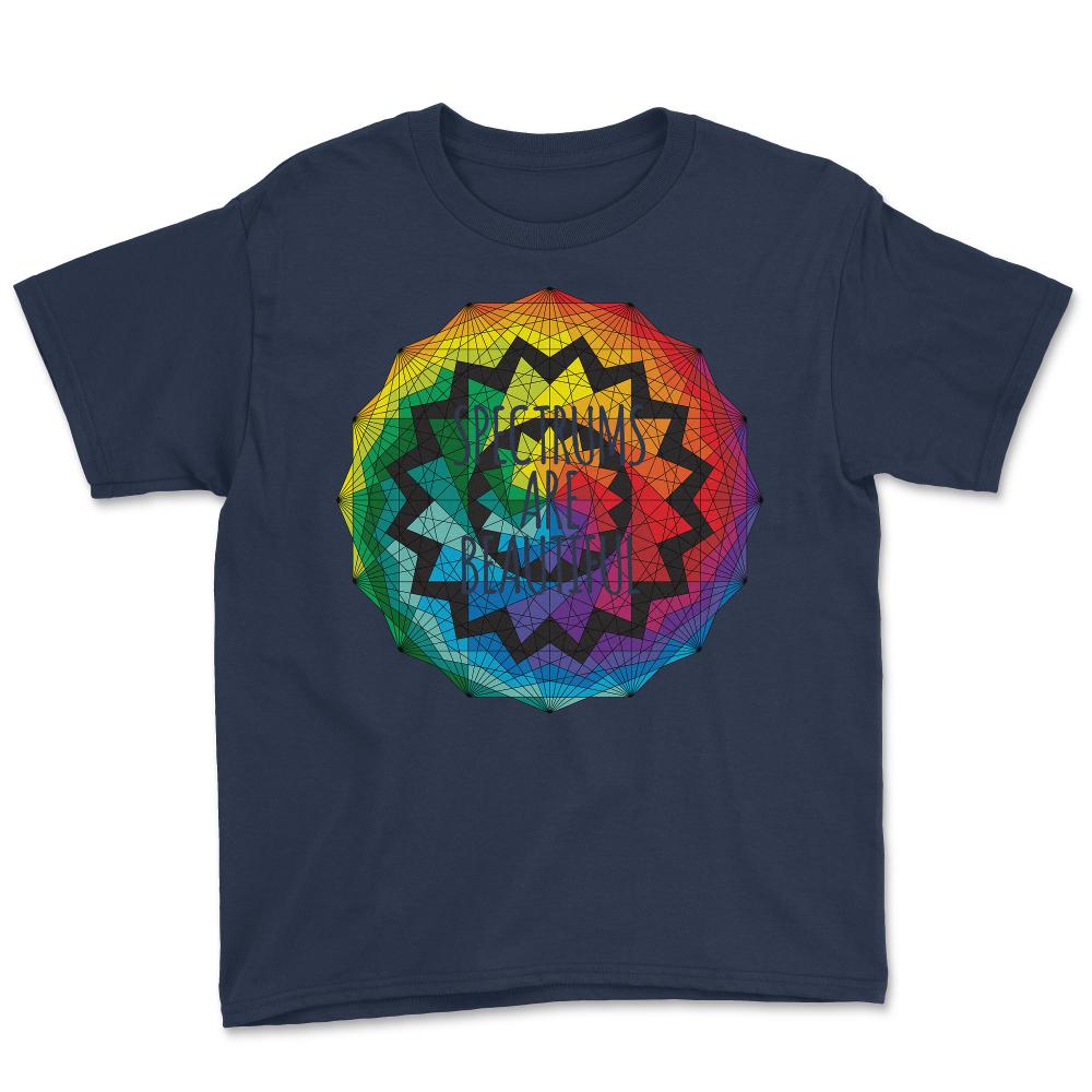 Spectrums Are Beautiful Autism Awareness - Youth Tee - Navy