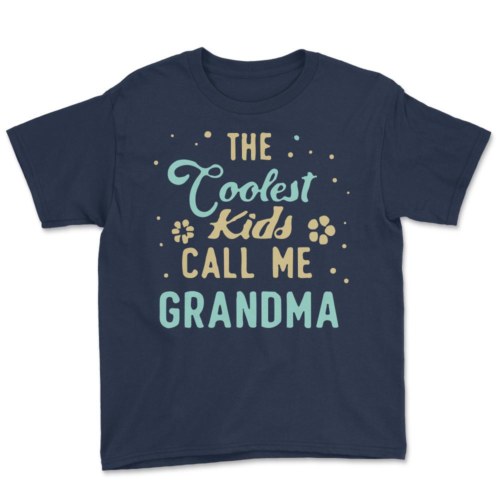 The Coolest Kids Call Me Grandma - Youth Tee - Navy