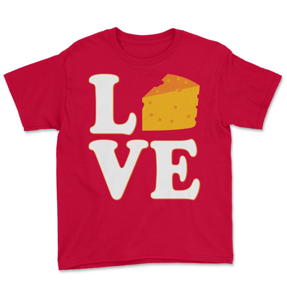 Cheese Is Love - Youth Tee - Red