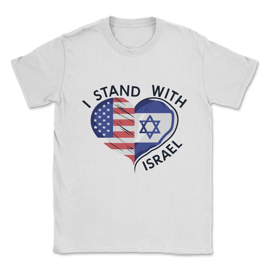 I Stand With Israel Unisex T-Shirt - White
