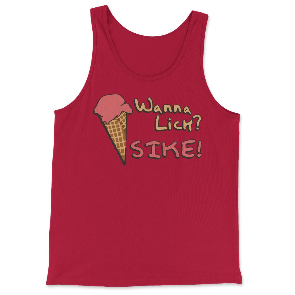 Wanna Lick Sike Ice Cream Man - Tank Top - Red