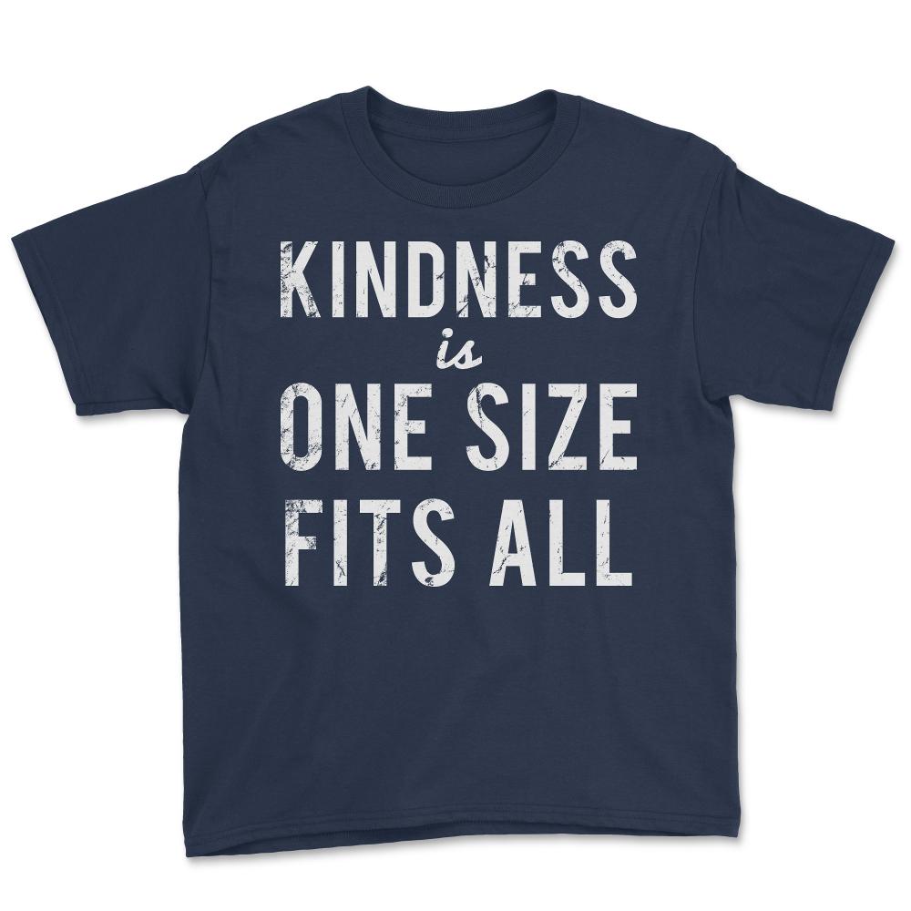 Kindness Is One Size Fits All - Youth Tee - Navy