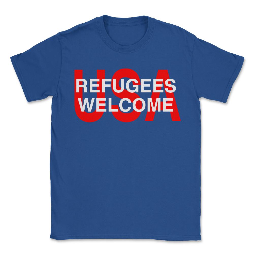 Syrian Refugees Welcome - Unisex T-Shirt - Royal Blue