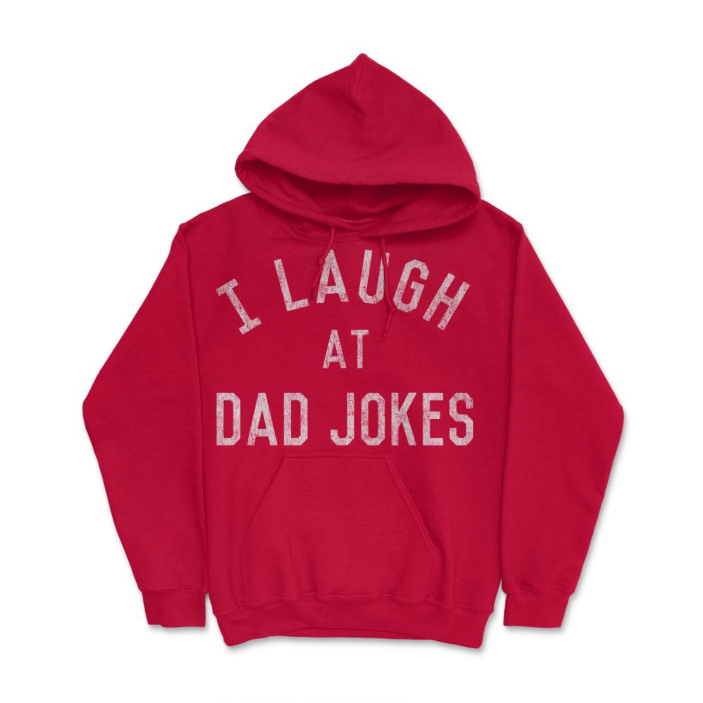 I Laugh At Dad Jokes Retro - Hoodie - Red