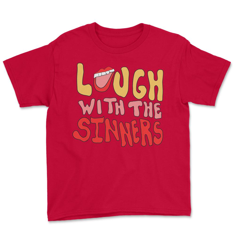 Laugh With The Sinners - Youth Tee - Red