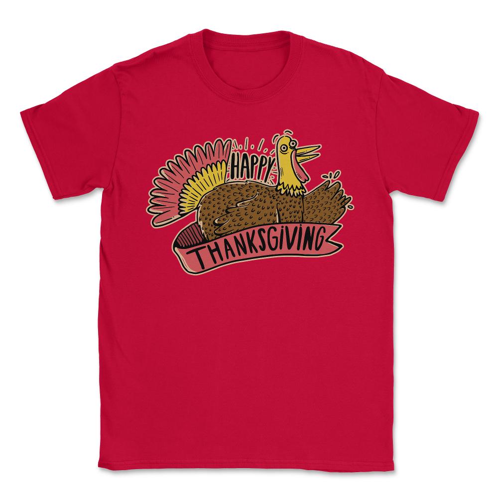 Happy Thanksgiving - Unisex T-Shirt - Red