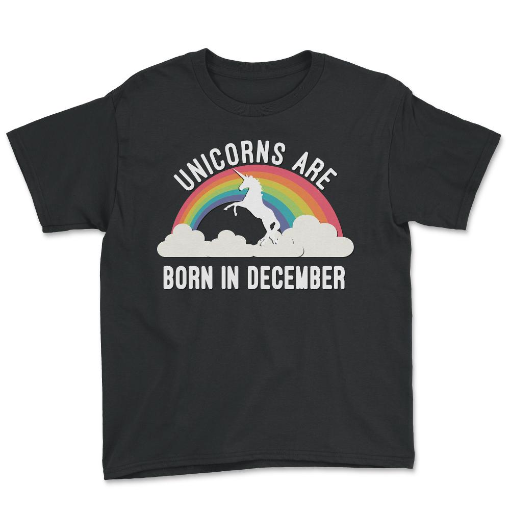 Unicorns Are Born In December - Youth Tee - Black