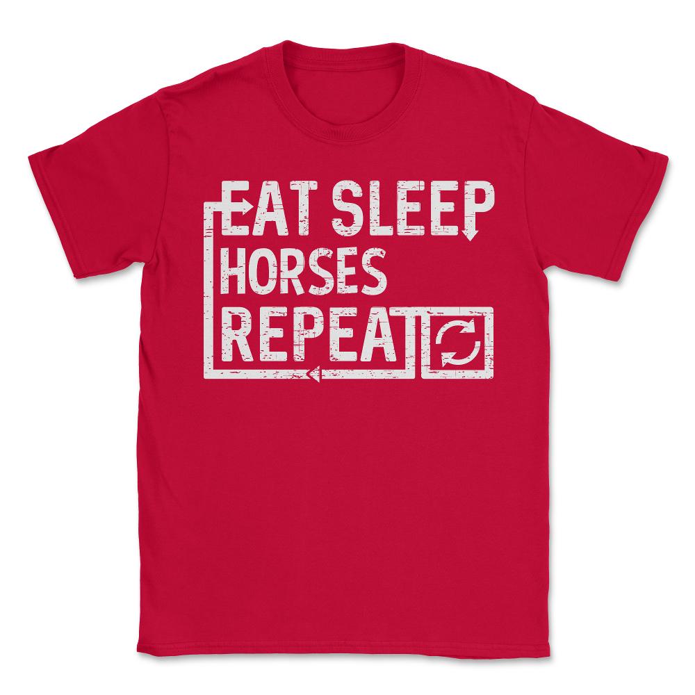 Eat Sleep Horses - Unisex T-Shirt - Red