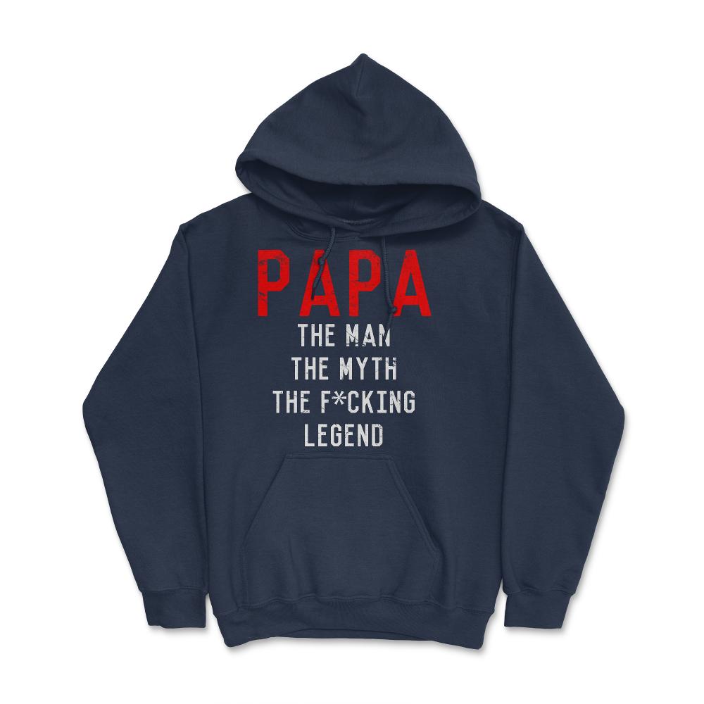Papa The Fucking Legend Father's Day - Hoodie - Navy
