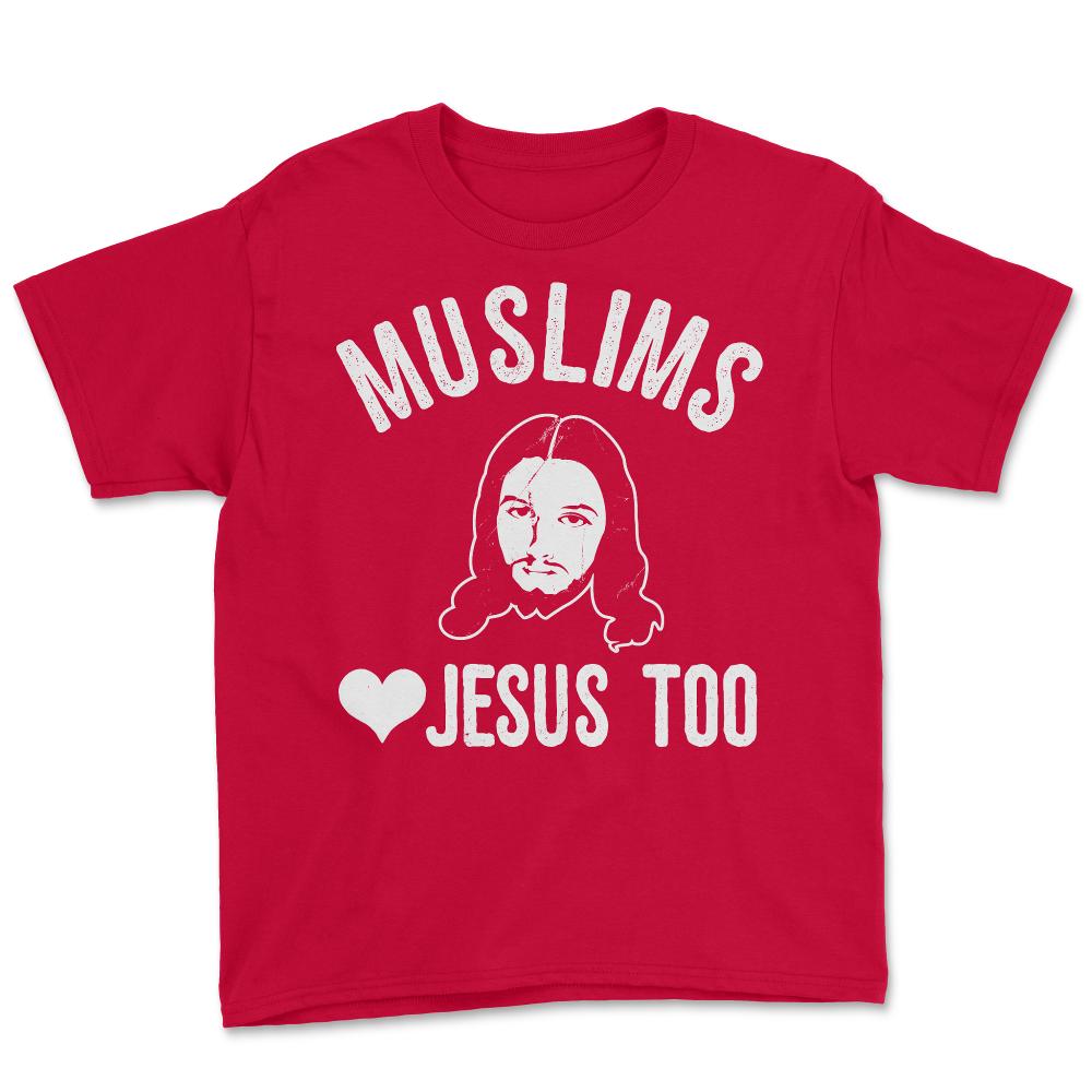 Muslims Love Jesus Too - Youth Tee - Red